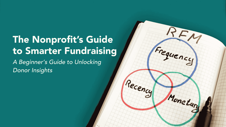 GUIDE: The Nonprofit’s Guide to Smarter Fundraising